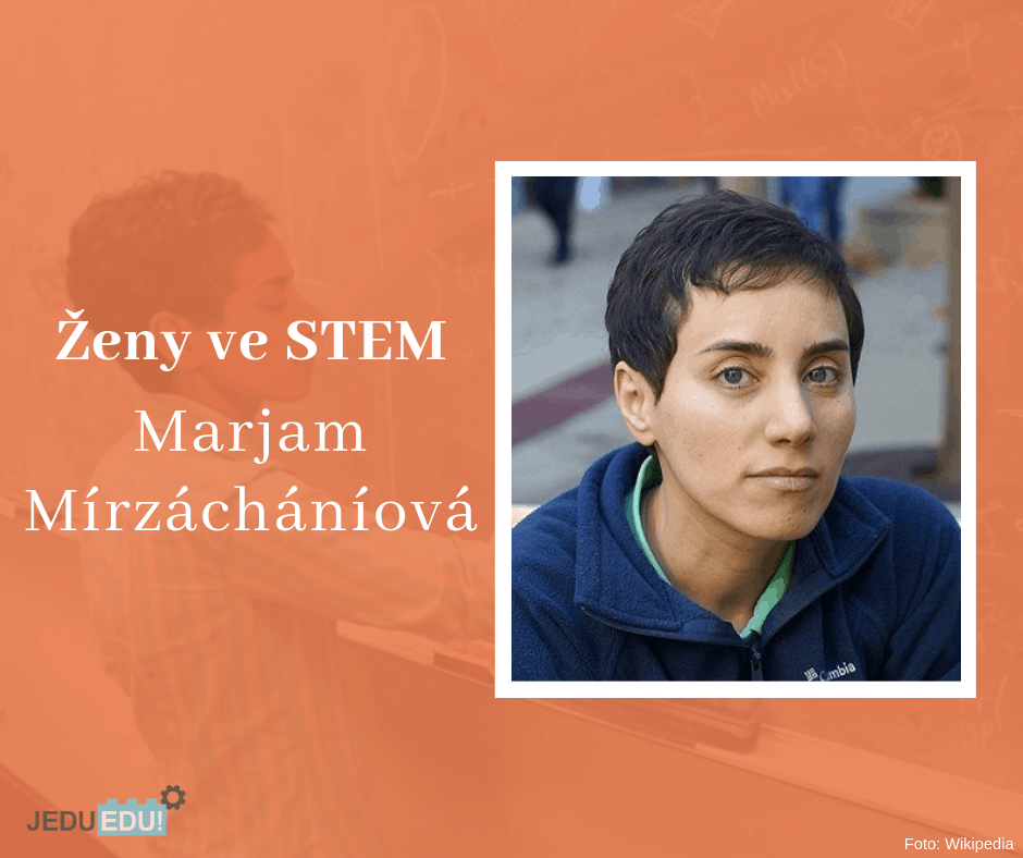 Ženy ve STEM – Marjam Mírzácháníová      