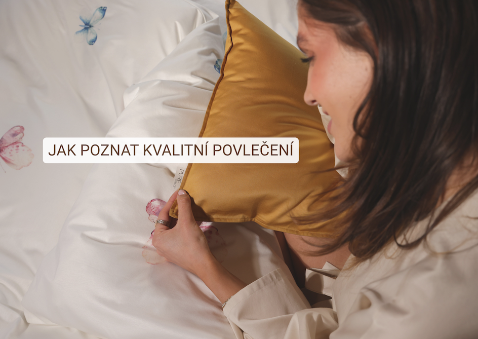 Jak poznat opravdu kvalitní povlečení? 10 znaků, podle kterých nenaletíte