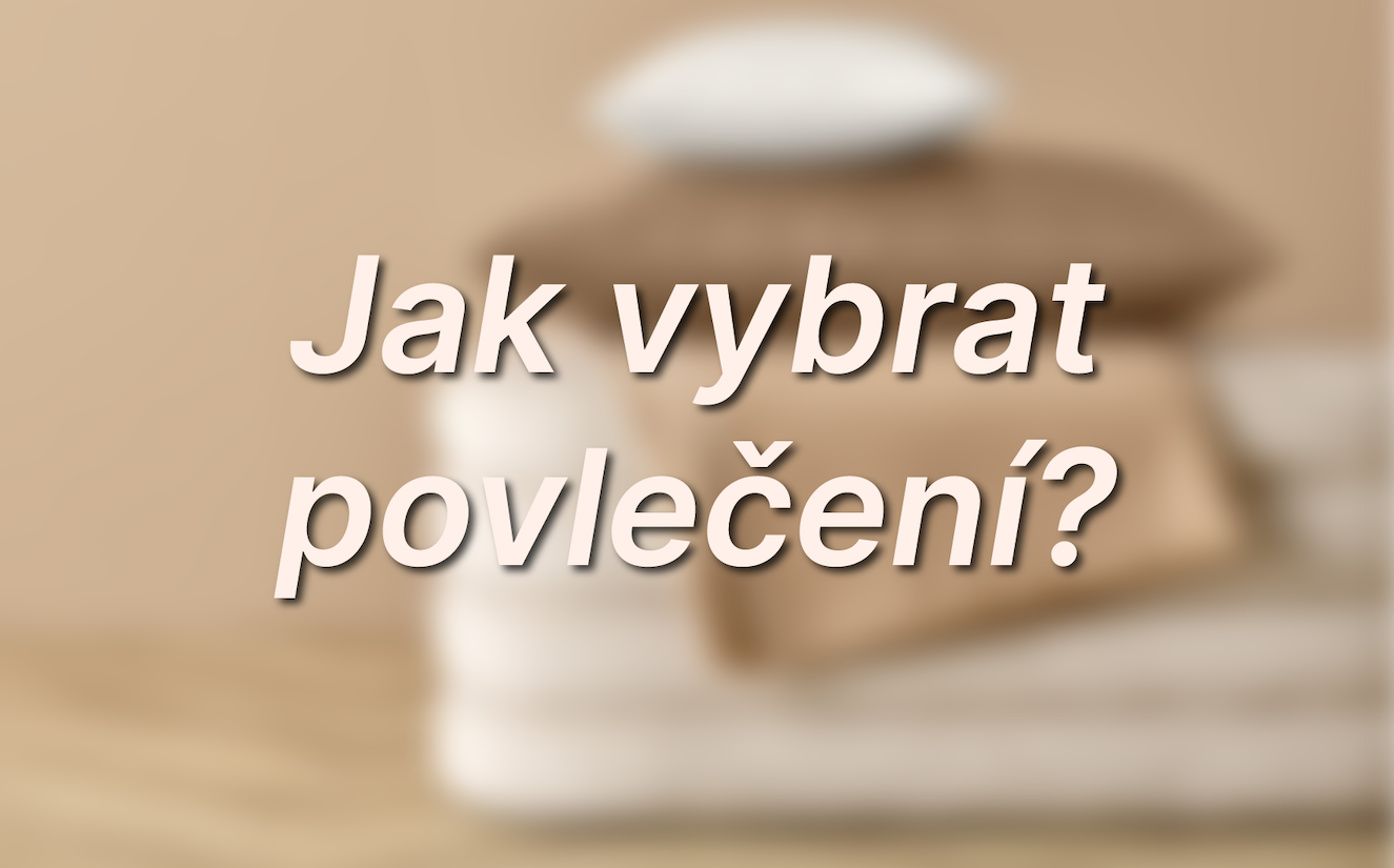 Jak vybrat povlečení? Nenechte se zmást cenou ani designem!