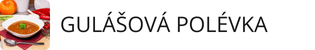 TOP 10 | Gulášová polévka