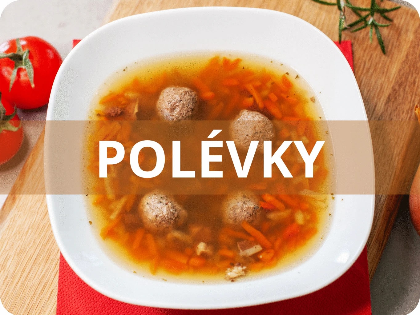 POLÉVKY