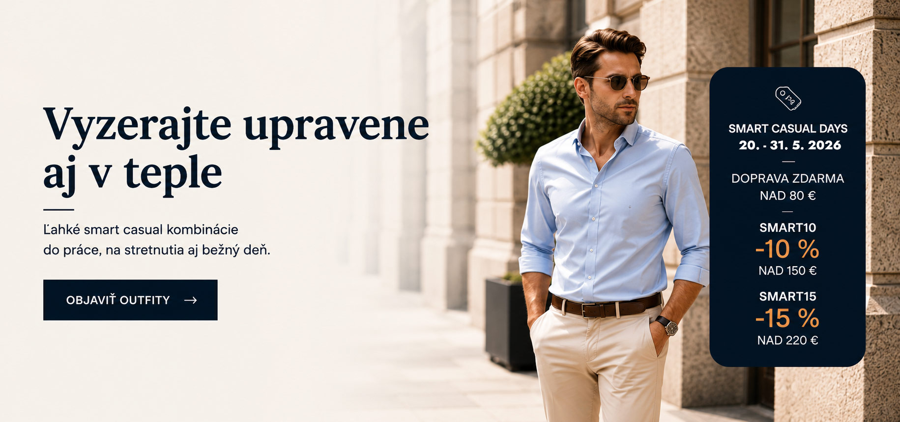 Smart Casual Days - pánske oblečenie pre všetkých mužov