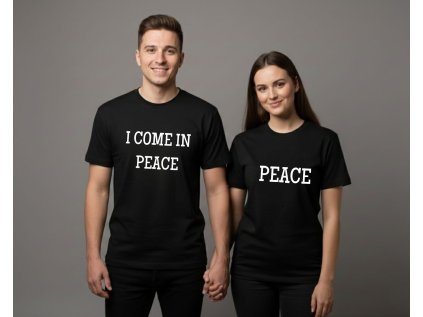 I COME IN PEACE/PEACE - Párové tričko