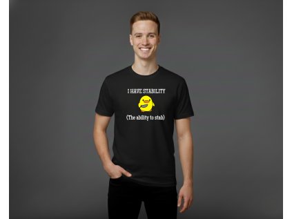 I have stability (ability to stab) - PÁNSKE TRIČKO