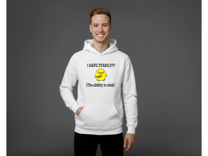 I have stability (ability to stab) - PÁNSKA MIKINA