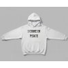 I COME IN PEACE/PEACE - Párová mikina