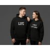 I MAKE LIFE HARD/LIFE - Párová mikina