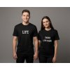 I MAKE LIFE HARD/LIFE - Párové tričko