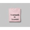 I'm unstoppable. NO. I'm unstable! - DÁMSKE TRIČKO