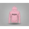 MAMA - DÁMSKA MIKINA