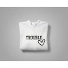 Where I go trouble follows/Trouble - Párová mikina