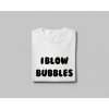 I blow bubbles/ I am bubbles - Párové tričko