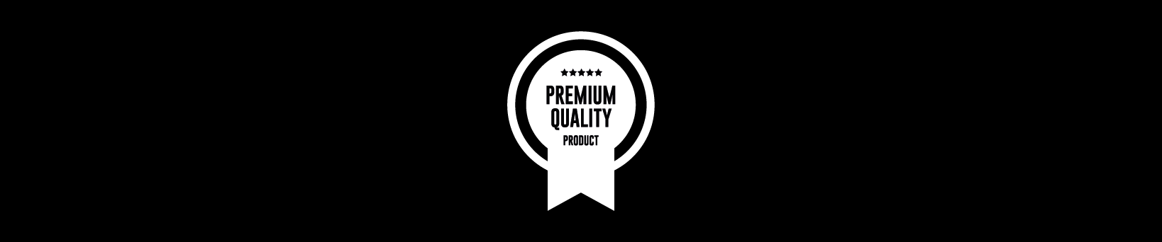 Premium Quality