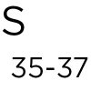 S ( 35 - 37 )