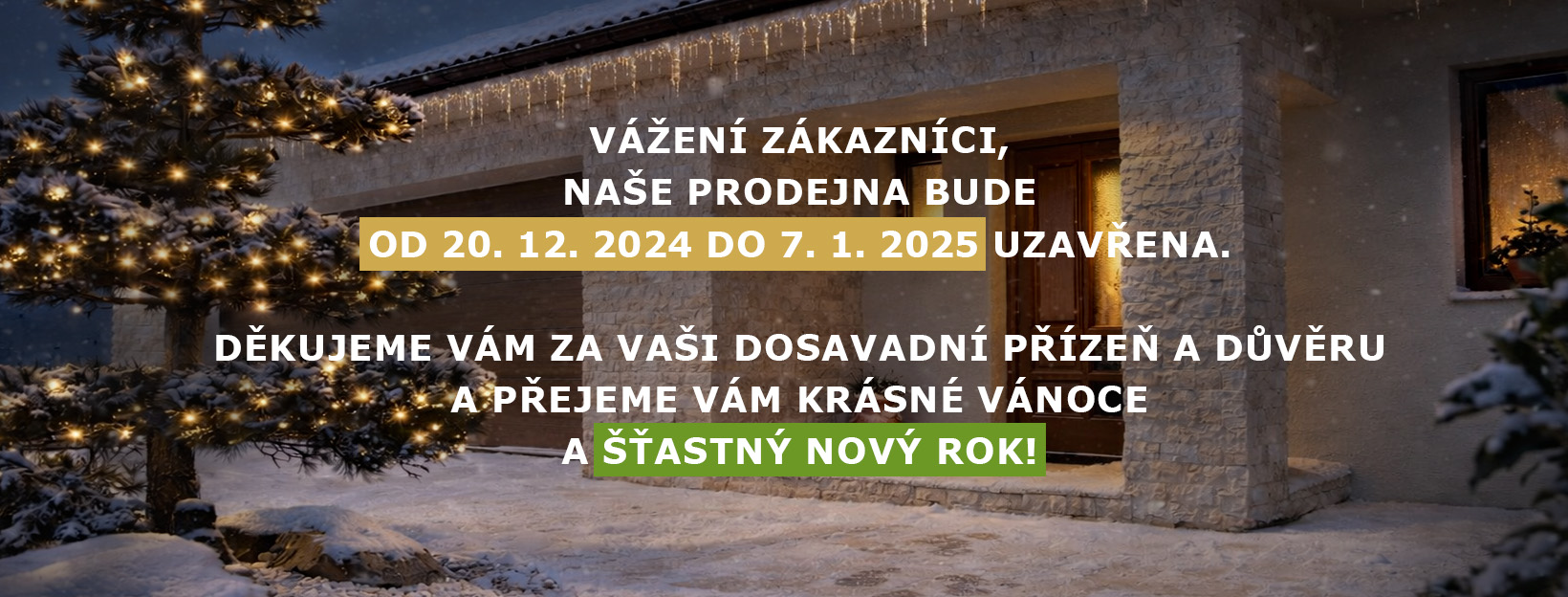 Informace o otevírací době prodejny během svátků