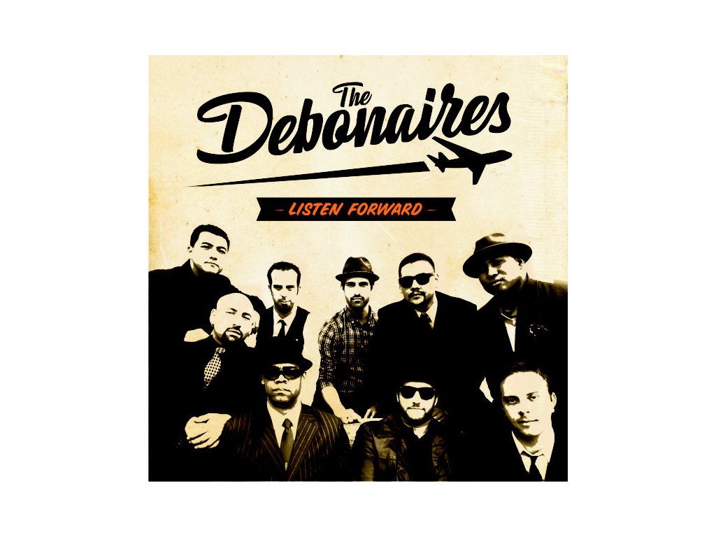 The Debonaires ‎– Listen Forward