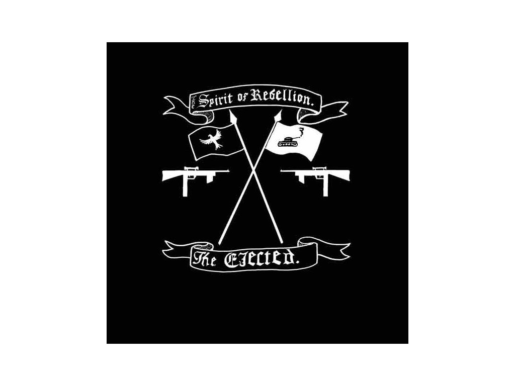 The Ejected ‎– The Spirit Of Rebellion