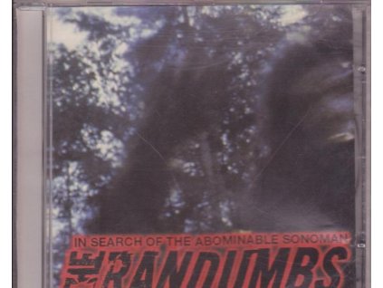 The Randumbs - In Search Of The Abominable Sonoman