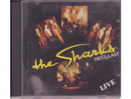 The Sharks - First & Last - Live