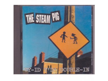 The Steam Pig - Wy-Id T´D´Double-In