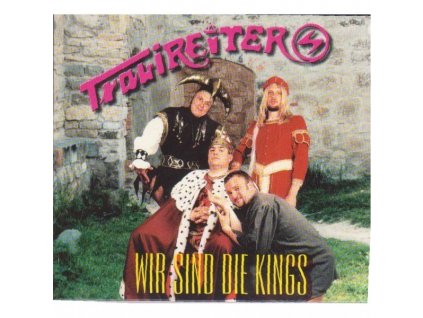 Trabireiter - Wir Sind Die Kings