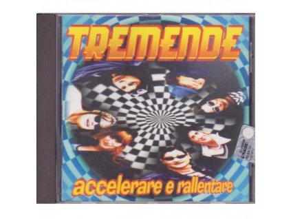 Tremende - Accelerare E Rallentare