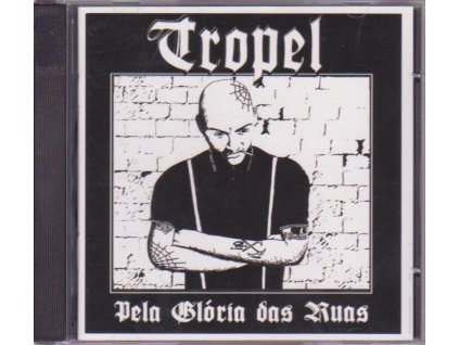 Tropel - Pela Glória Das Ruas