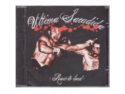 Ultima Sacudida - Raw & Loud