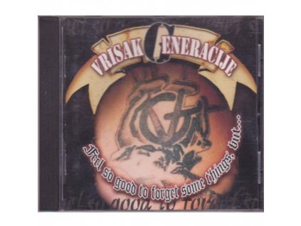 Vrisak Generacije - Feel So Good To Forget Some Things, But...