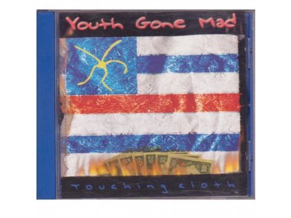 Youth Gone Mad - Touching Cloth