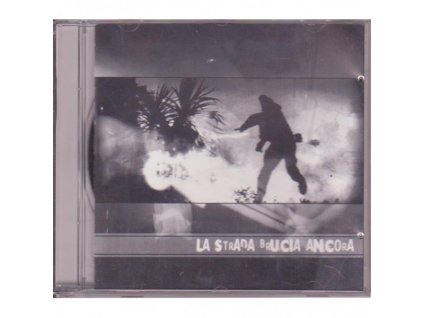 La Strada Brucia - Ancora