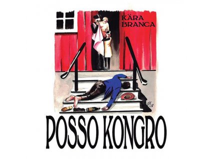 Posso Kongro ‎– Kära Branca