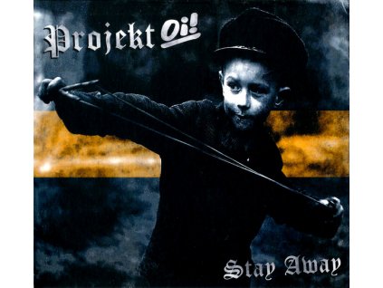 Projekt Oi! – Stay Away