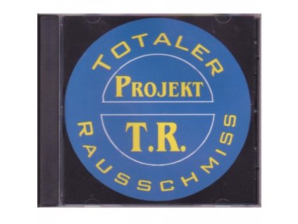 Projekt T.R. - Totaler Rausschmiss