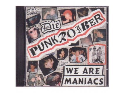 Punkroiber - We Are Maniacs