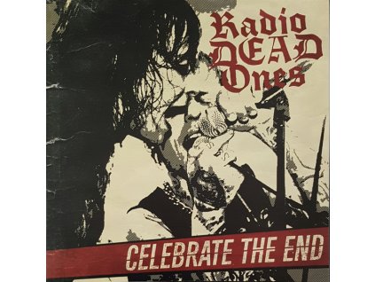 Radio Dead Ones ‎– Celebrate The End