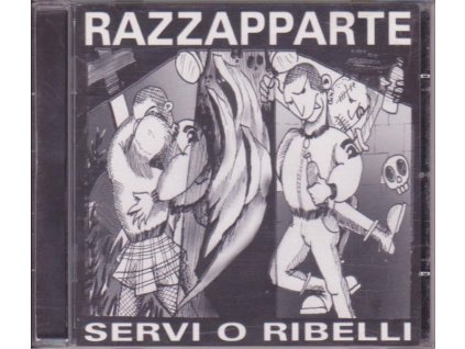 Razzapparte - Servi O Ribelli