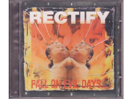 Rectify - Fall On Evil Days...