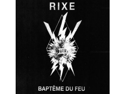 Rixe ‎– Baptême Du Feu