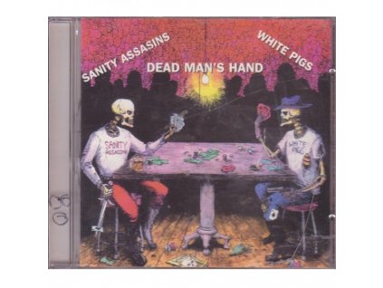 Sanity Assassins & White Pigs - Dead Man´s Hand