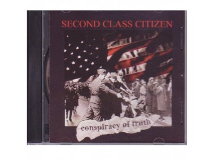 Second Class Citizen - Conspiracy Of Truth