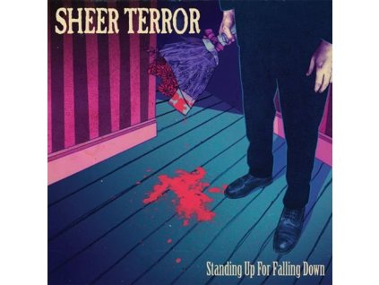 Sheer Terror – Standing Up For Falling Down
