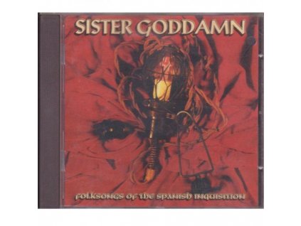Sister Goddamn - Folksongs Of the Spanish Inquisition