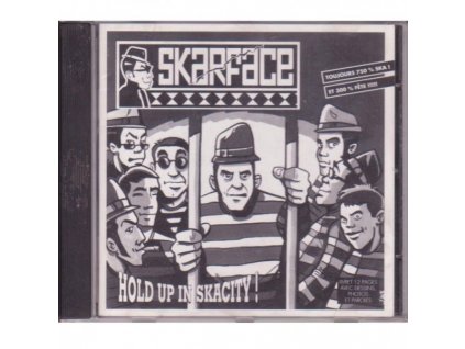 Skarface - Hold Up In Skacity!