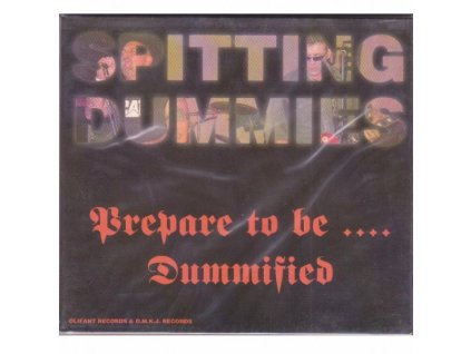 Spiting Dummies - Prepare To Be....Dummified
