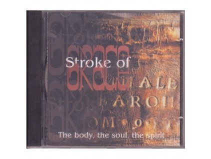 Stroke Of Grace - The Body, the Soul, the Spirit.