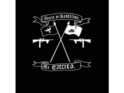 The Ejected ‎– The Spirit Of Rebellion