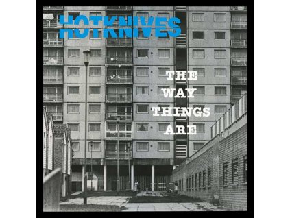 The Hotknives ‎– The Way Things Are