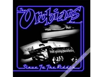 The Orobians   Slave To The Riddim