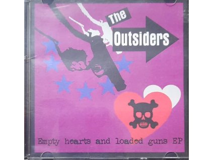 The Outsiders Empty hearts and loaded guns EP